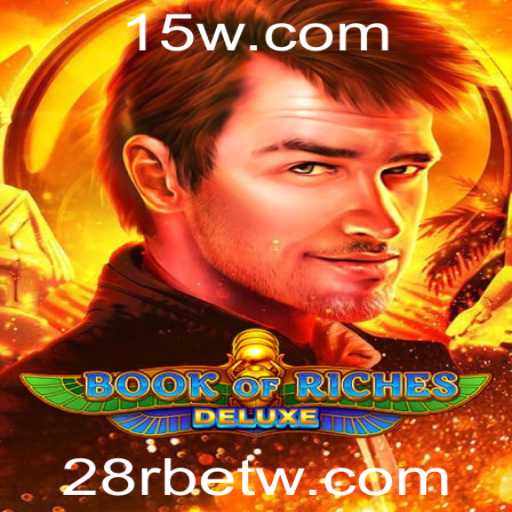 Tudo Sobre o Jogo 'Book of Riches Deluxe' e a Plataforma 28rbet